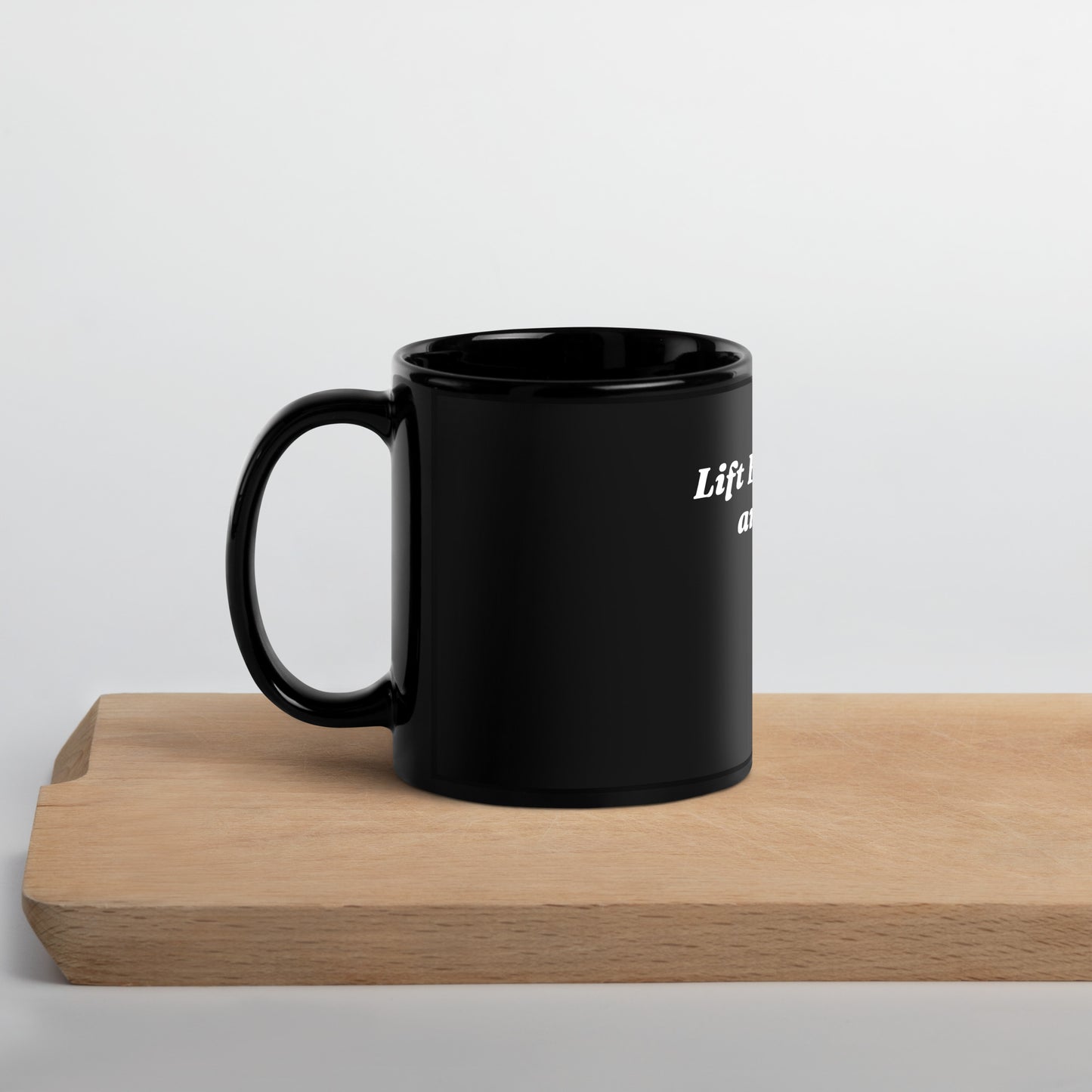 Lift Every Chair and Swing Black Glossy Mug