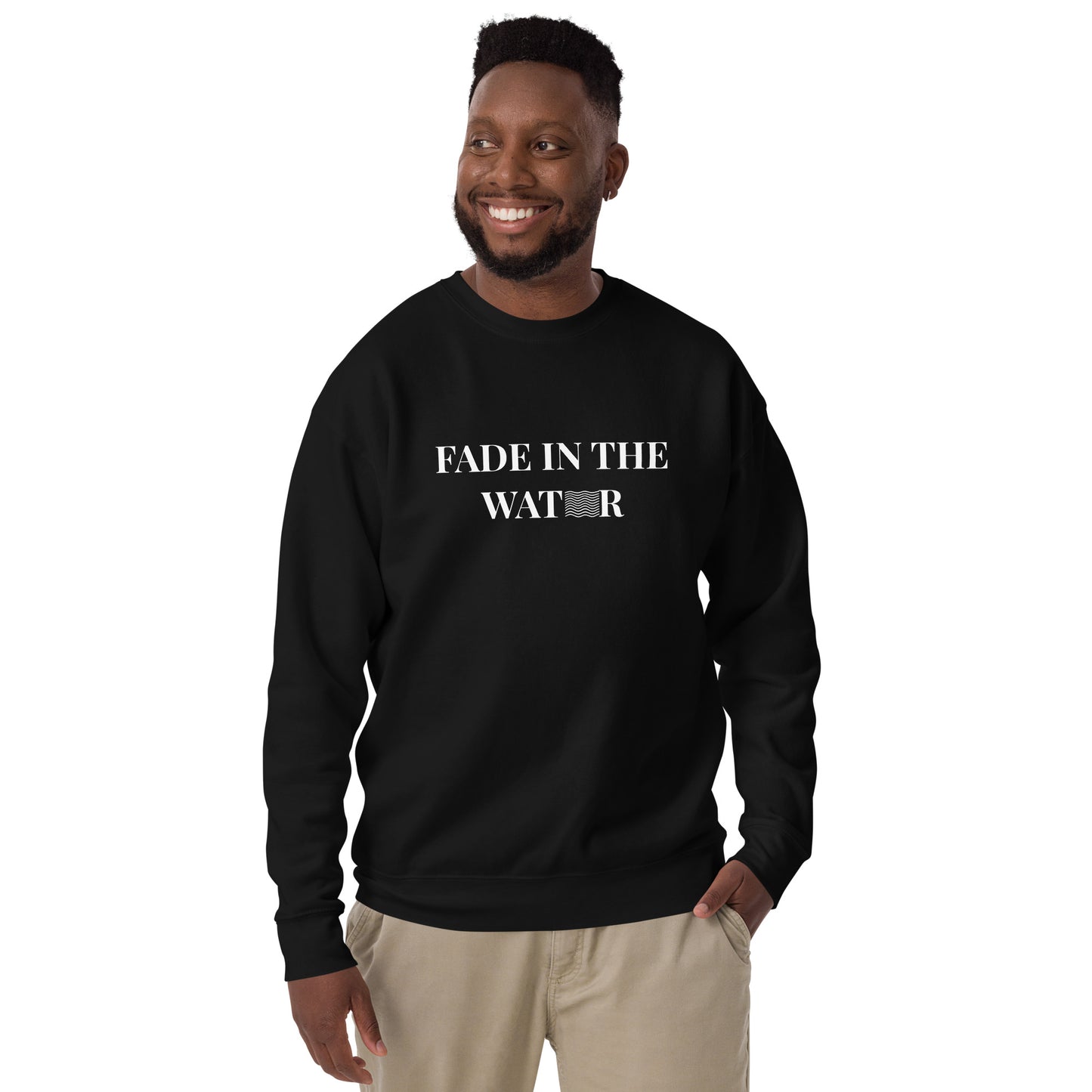 Fade in the Water Unisex Premium Sweatshirt