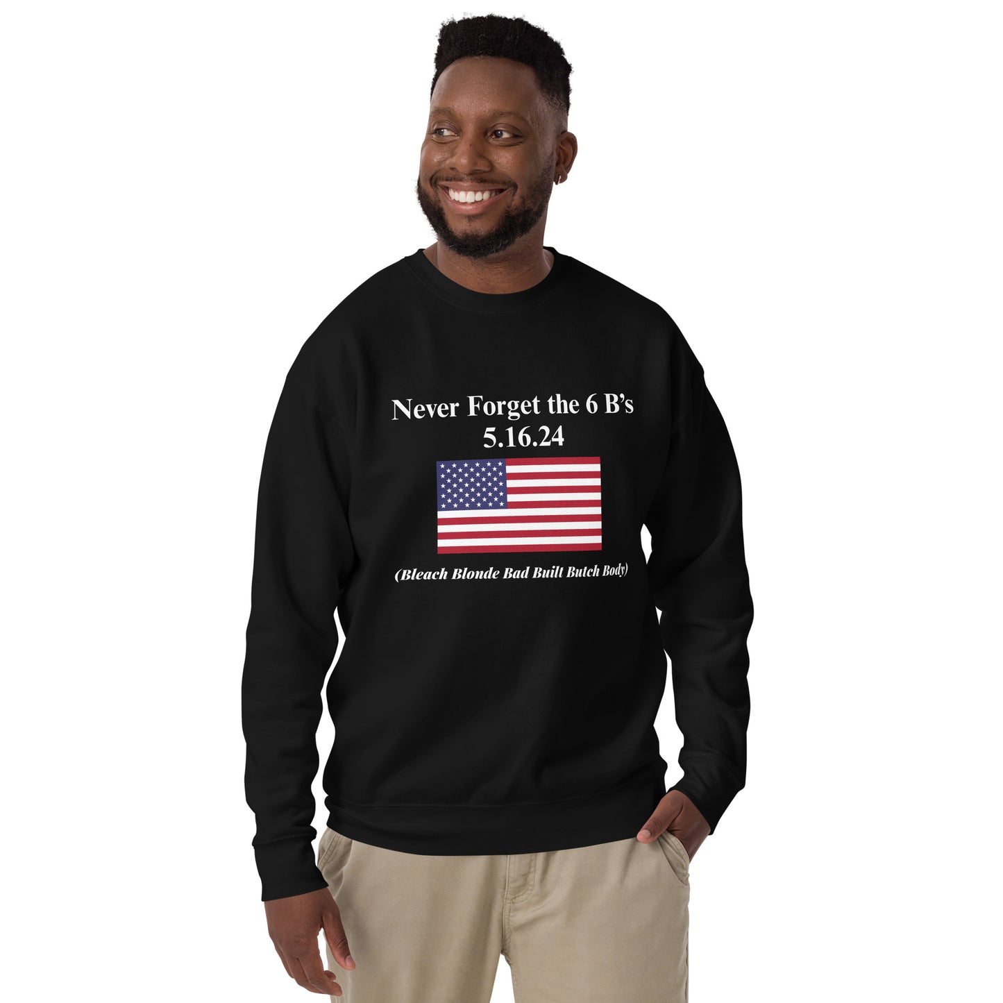 6 B's Unisex Premium Sweatshirt
