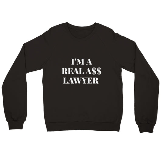 Real A$$ Lawyer Unisex Crewneck Sweatshirt