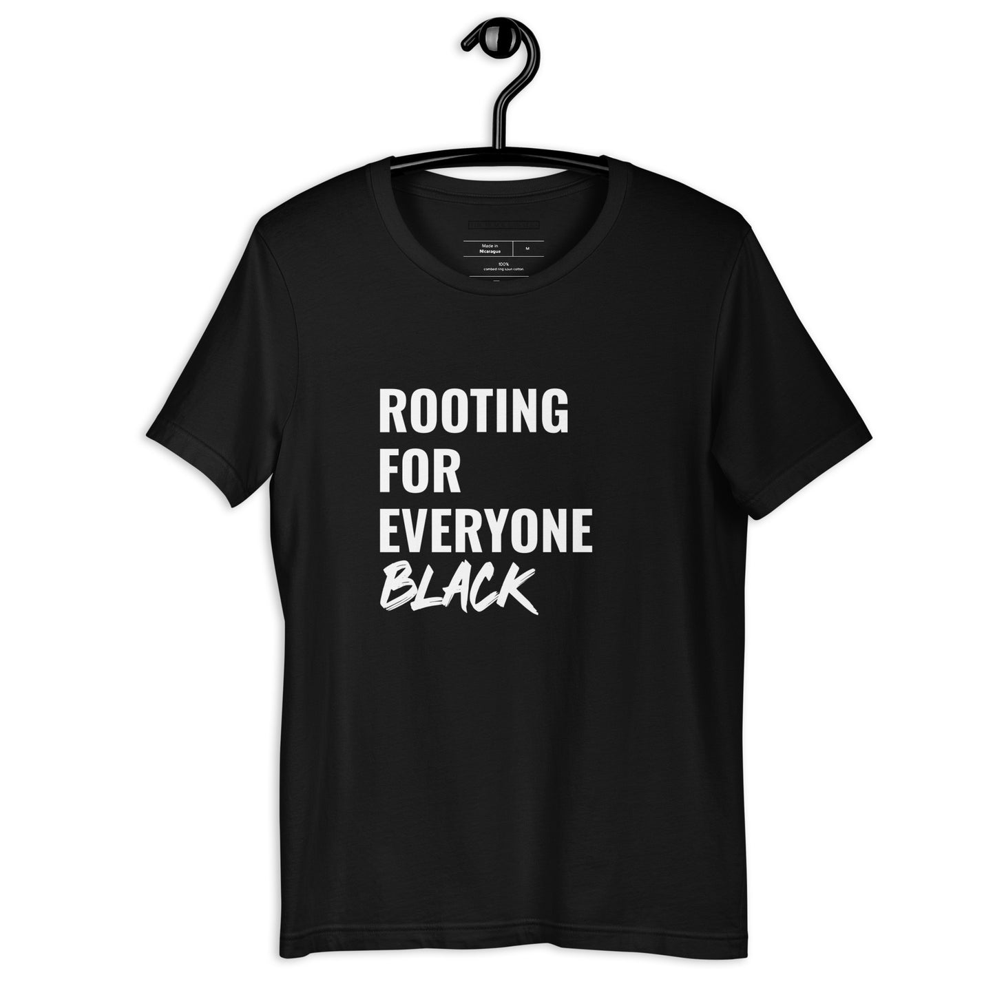 Rooting For Everyone Black Unisex T-shirt