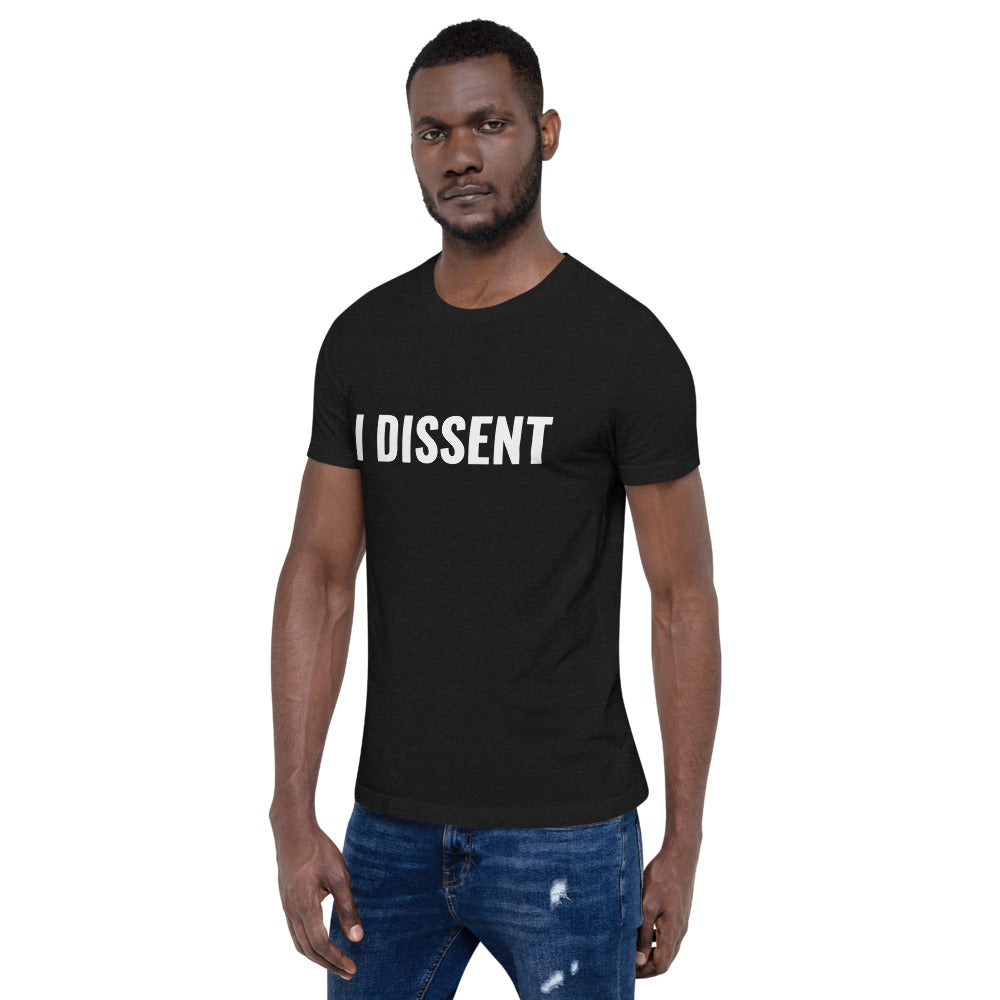 I Dissent Unisex T-shirt