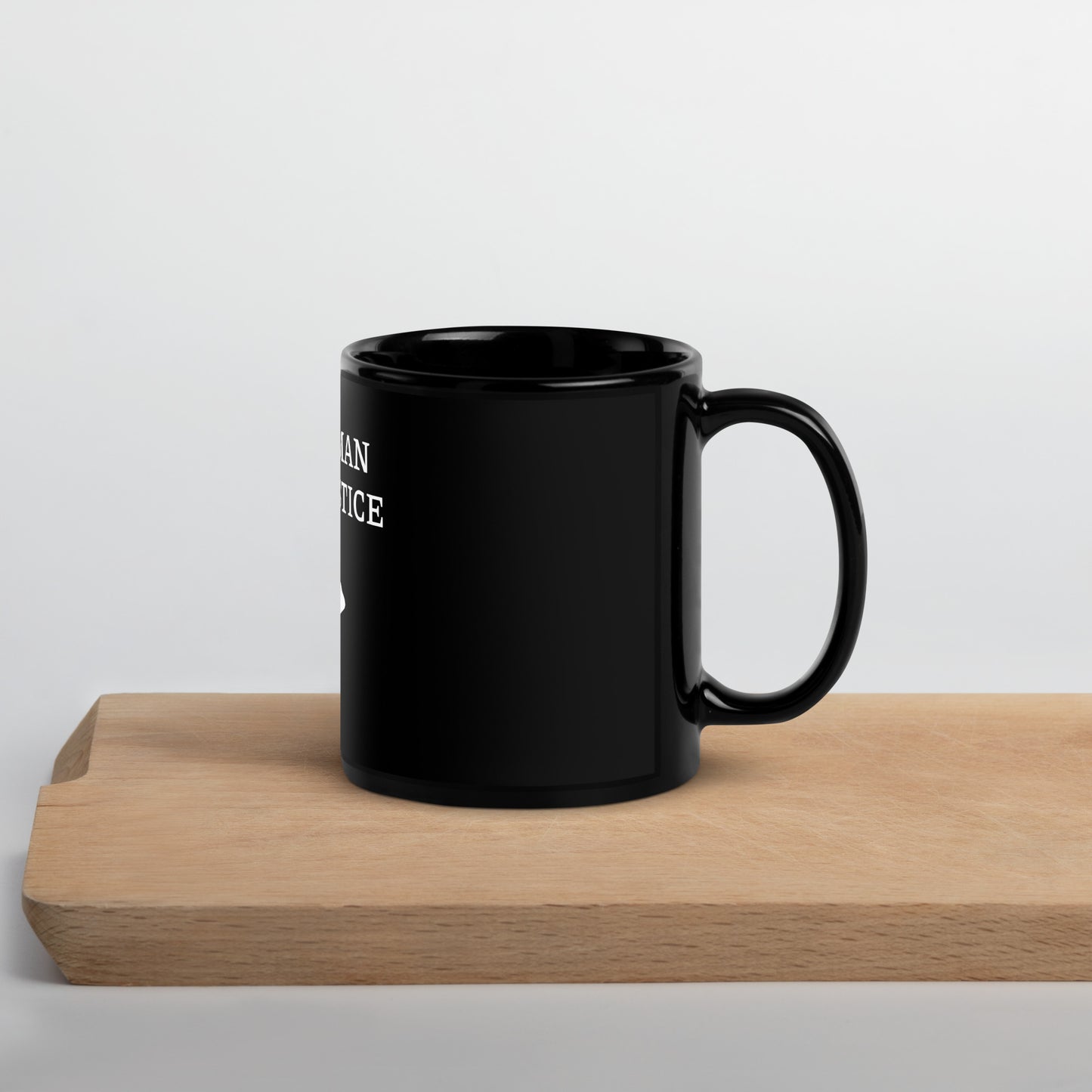 Chairman For Justice Black Glossy Mug