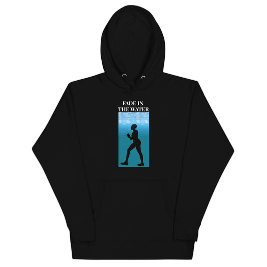 Fade In The Water Graphic Unisex Hoodie