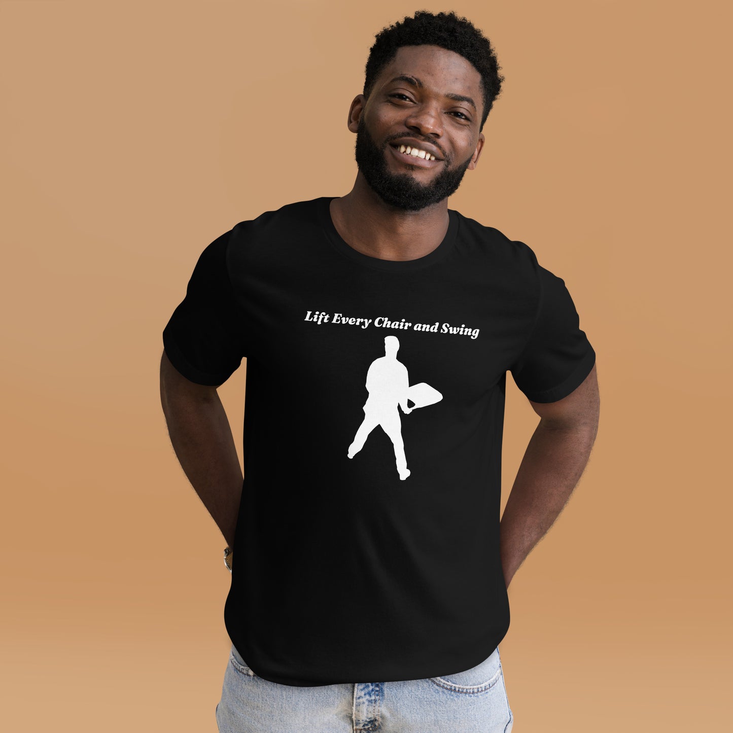 Lift Every Chair and Swing Unisex t-shirt