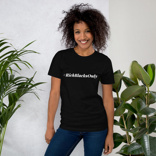 Black Rich Only Unisex t-shirt